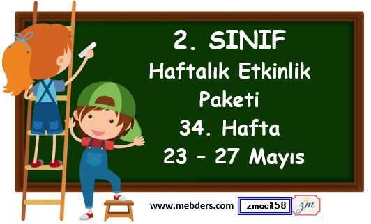 2. Sınıf 34. Hafta Etkinlik Paketi (23 - 27 Mayıs)